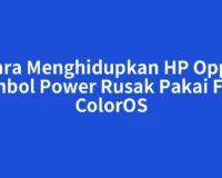 Cara Menghidupkan HP Oppo Tombol Power Rusak Pakai Fitur ColorOS