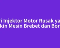 Ciri Injektor Motor Rusak yang Bikin Mesin Brebet dan Boros