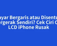 Layar Bergaris atau Disentuh Bergerak Sendiri? Cek Ciri Ciri LCD iPhone Rusak